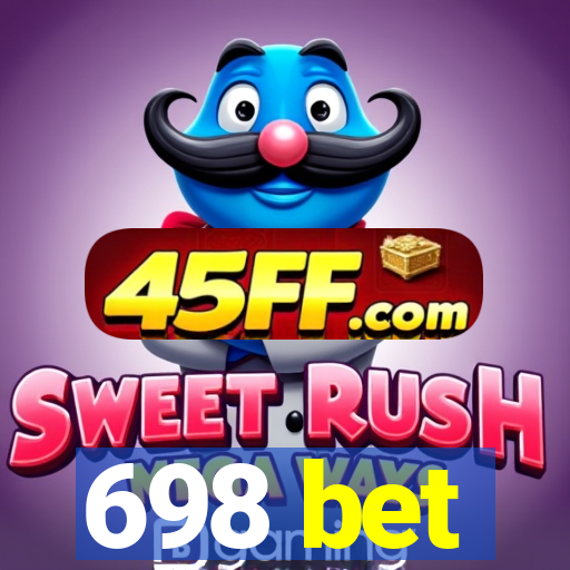 698 bet
